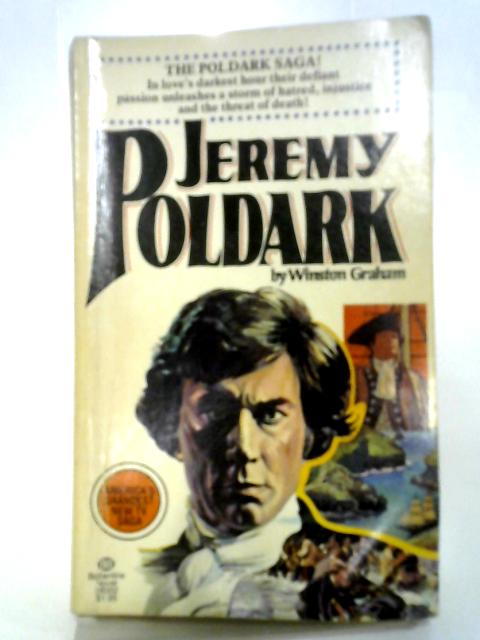 Jeremy Poldark: A Novel of Cornwall, 1790-1791 (Poldark 3) By Winston Graham