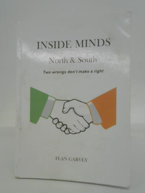 Inside Minds: North & South By Flan Garvey