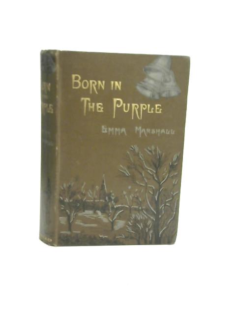 Born In The Purple von Emma Marshall