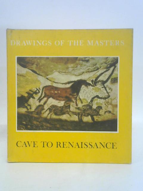 Cave to Renaissance By Rowland, Benjamin
