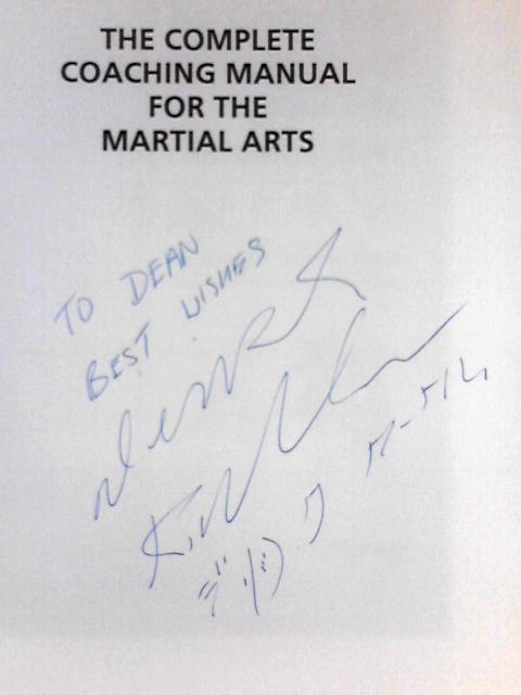 Complete Coaching Manual for the Martial Arts By Derick Kirkham