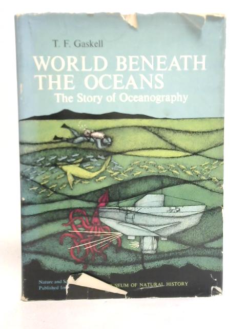 World Beneath the Oceans von T F Gaskell