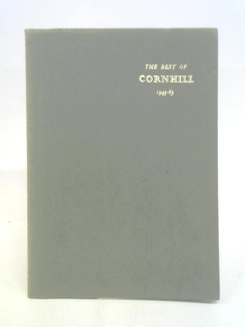 The Best of Cornhill: 1945-65 By Unstated