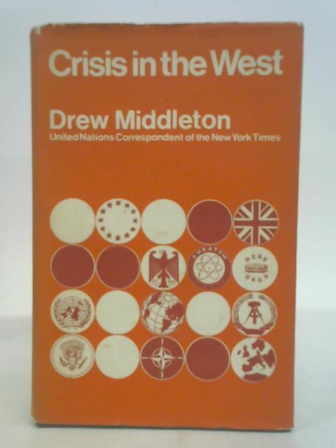 Crisis in the West By Drew Middleton