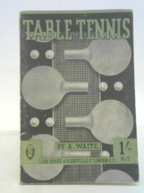 Table Tennis By Arthur Waite