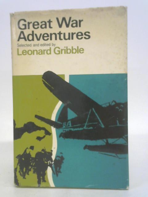 Great war adventures von Leonard Reginald Gribble