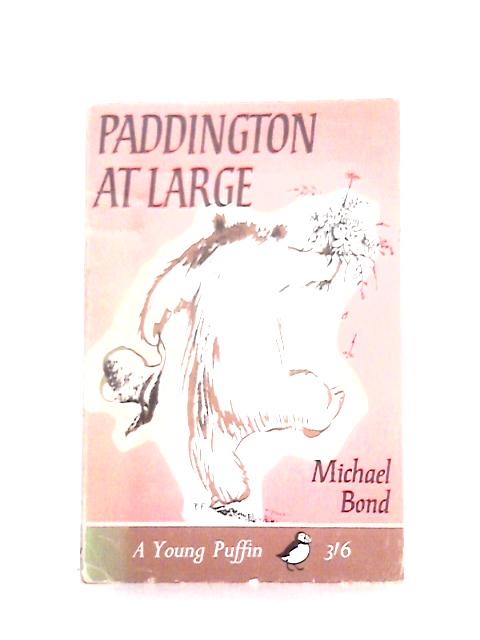 Paddington at Large By Michael Bond