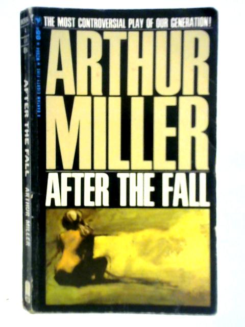 After the Fall By Arthur Miller