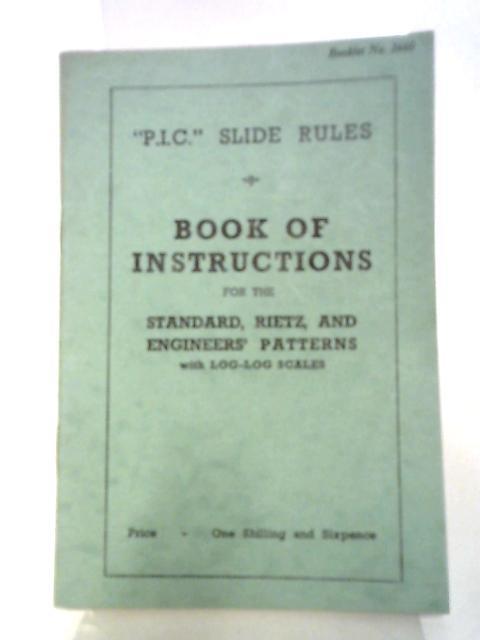Book of Instructions for the Standard, Reitz and Engineers' Patterns with Log-Log Scales Booklet No.3660 By Miles Walker