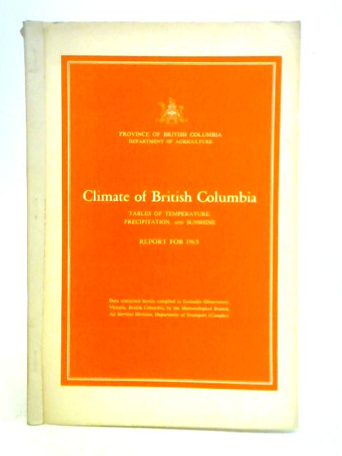 Climate of British Columbia, Tables of Temperature, Precipitation, and Sunshine - Report for 1965 von Various