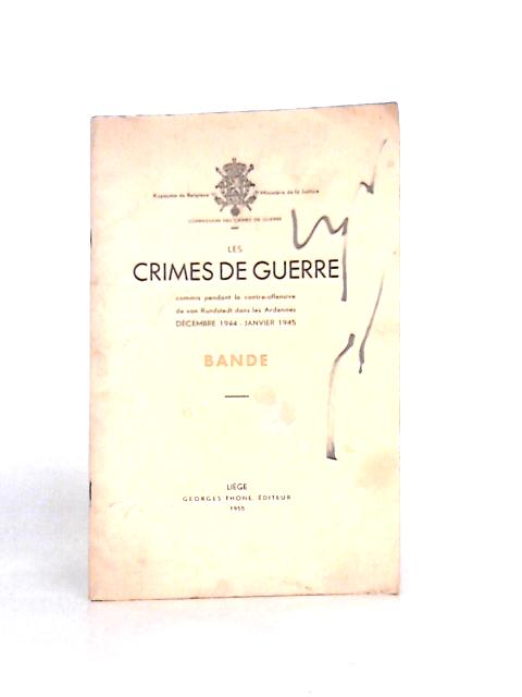 Les Crimes de Guerre (Décembre 1944 - Janvier 1945) By Unstated