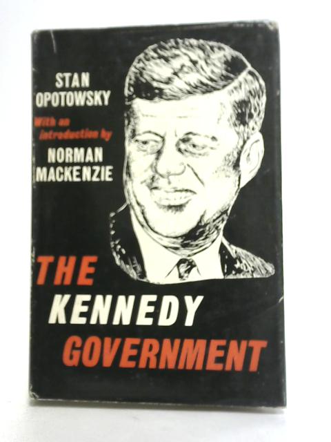 The Kennedy Government von Stan potowsky