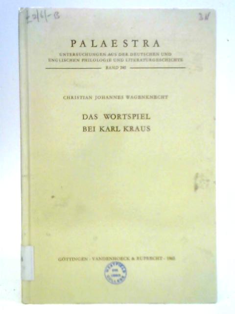 Das Wortspiel Bel Karl Kraus By Christian Johannes Wagenknecht