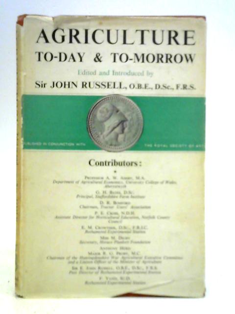 Agriculture: To-Day & To-Tomorrow By John Russell