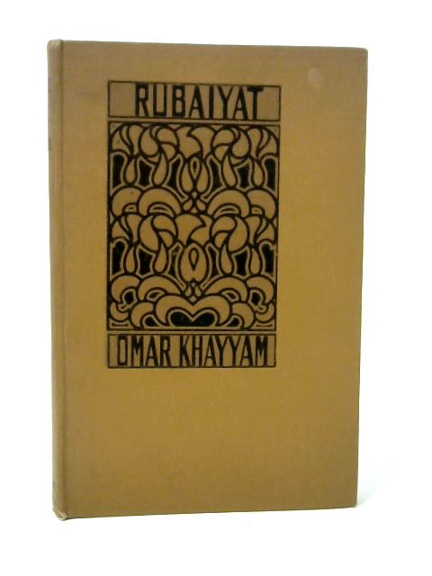 The Rubaiyat Of Omar Khayyam By Edward Fitzgerald (Trans.)