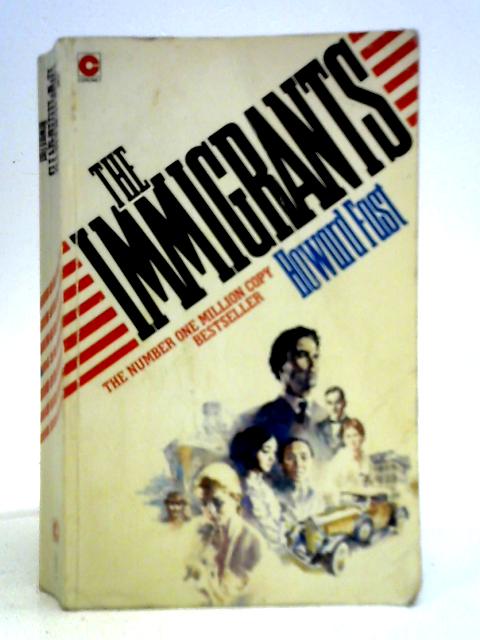 The Immigrants By Howard Fast