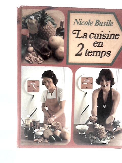 La Cuisine en 2 Temps By Nicole Basile