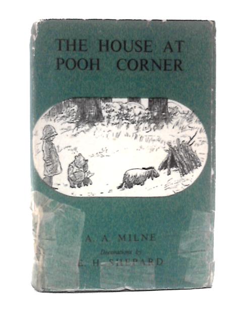 The House at Pooh Corner By A.A. Milne