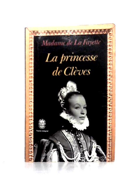 La Princesse de Cleves By Madame de la Fayette