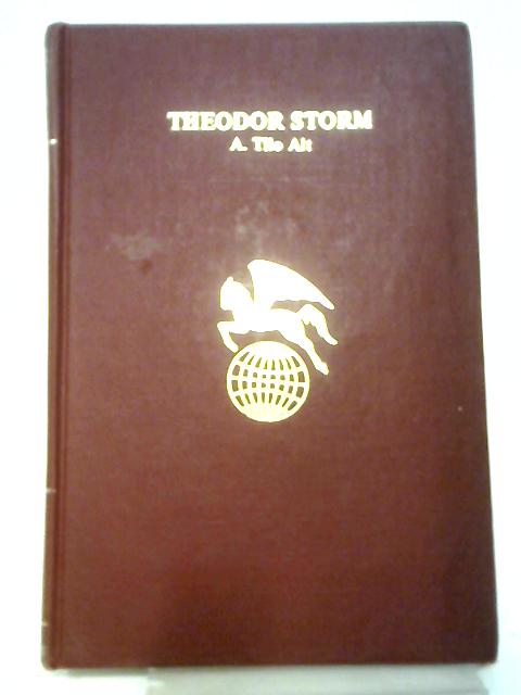 Theodor Storm von A. Tilo Alt