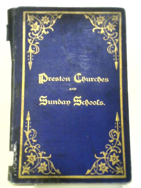 The Preston Churches and Sunday Schools By Henry Cartmell