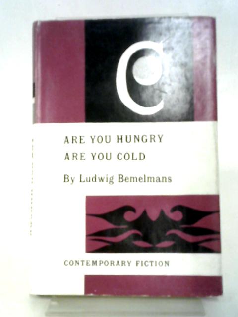 Are You Hungry Are You Cold By Ludwig Bemelmans