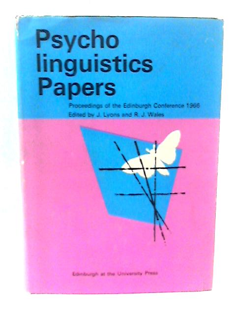 Psycho linguistics Papers: the Proceedings of the 1966 Edinburgh Conference. von None stated