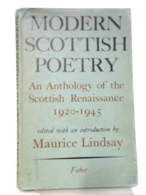 Modern Scottish Poetry an Anthology of the Scottish Renaissance von Maurice Lindsay ed.