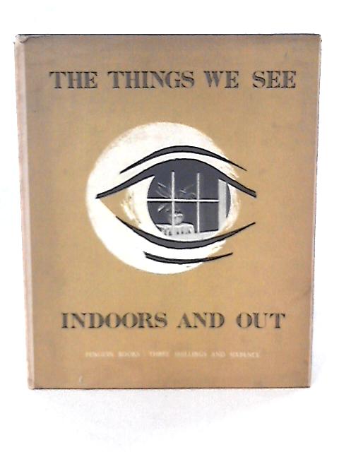 Things We See Indoors and Out By Alan Jarvis