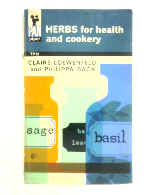 Herbs for Health and Cookery von Claire Loewenfeld & Philippa Back
