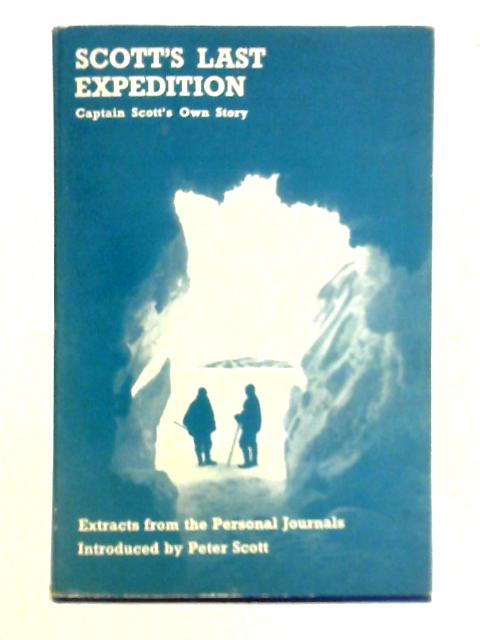 Scott's Last Expedition By Captain R. F. Scott