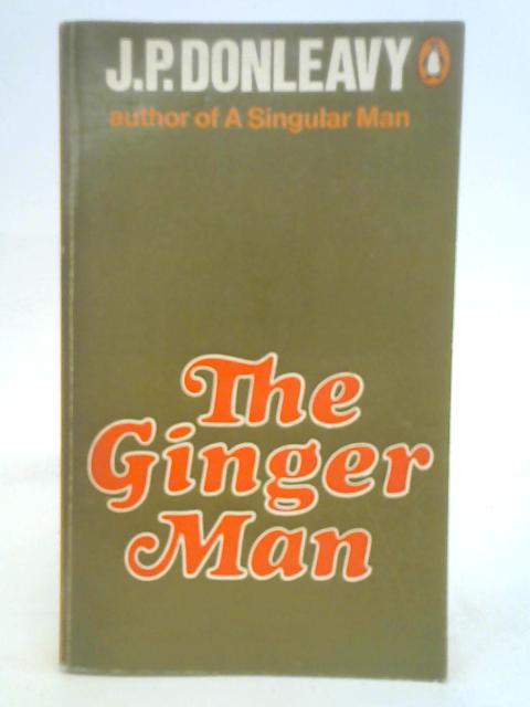 The Ginger Man By J.P. Donleavy