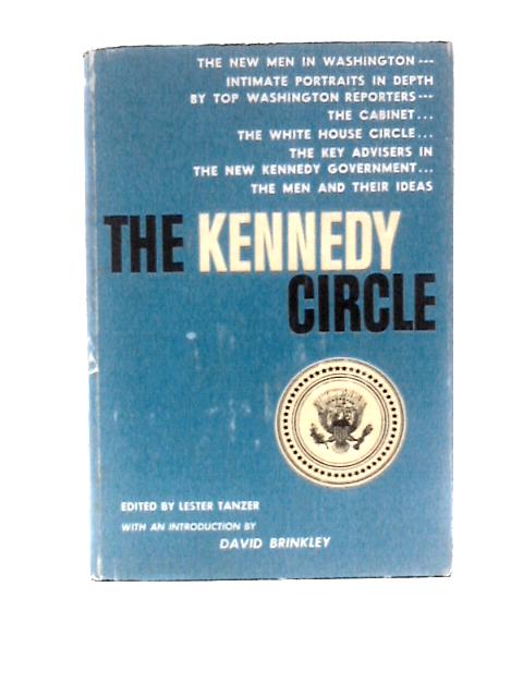 The Kennedy Circle von Lester Tanzer (Ed.)