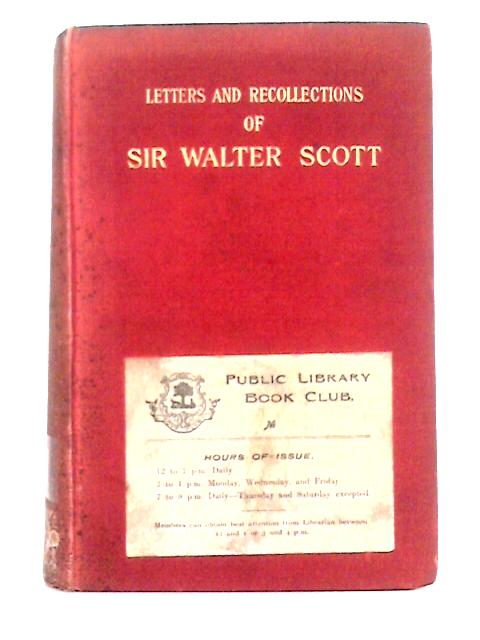 Letters and Recollections of Sir Walter Scott von Mrs. Hughes