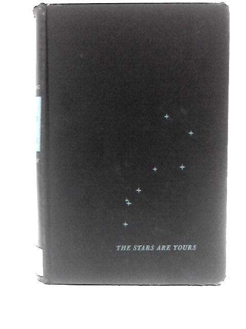 The Stars Are Yours By James Sayre Pickering