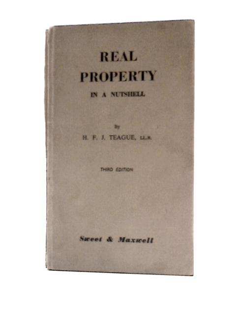 Real Property in a Nutshell von H. F. J. Teague