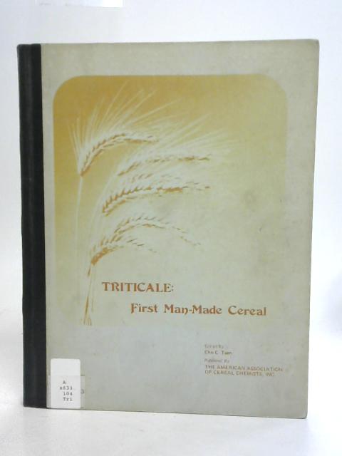 Triticale First Man-Made Cereal von Cho C. Tsen