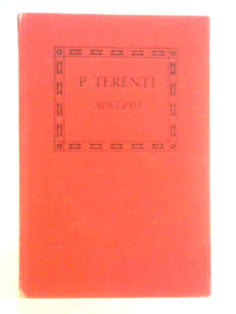 P. Terenti - Adelphi, with Notes and Introductions By Rev. A. Sloman (Notes)