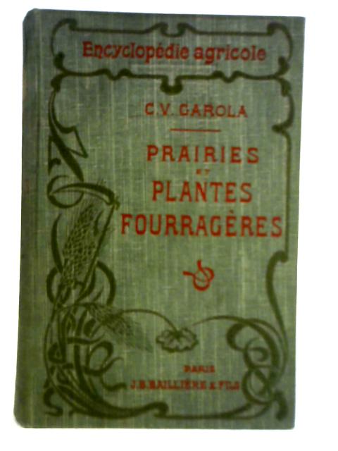 Prairies et Plantes Fourrageres By C. V. Garola