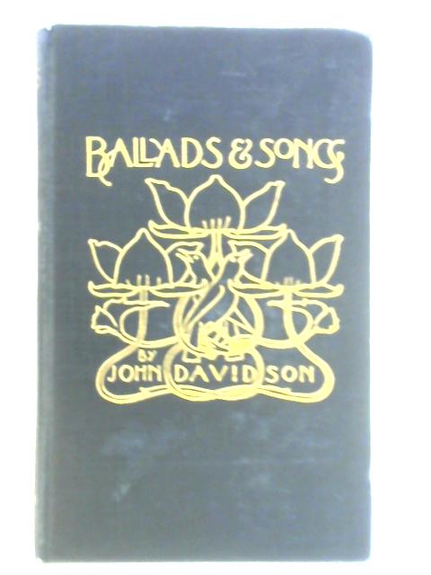 Ballads & Songs By John Davidson