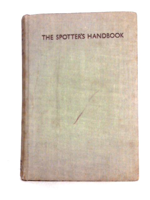 The Spotter's Handbook von Francis Chichester