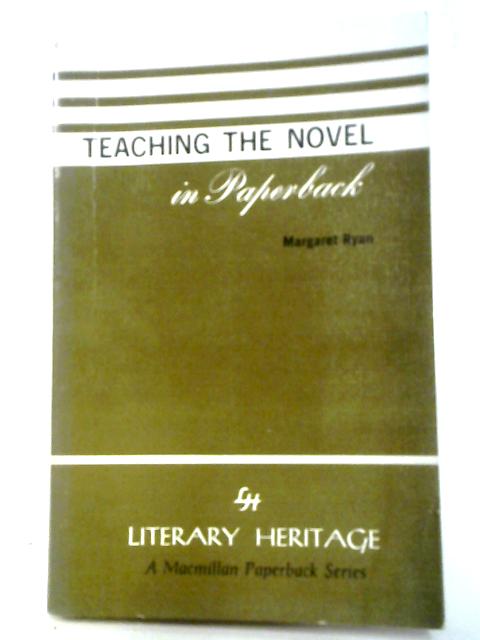 Teaching The Novel In Paperback von Margaret Ryan