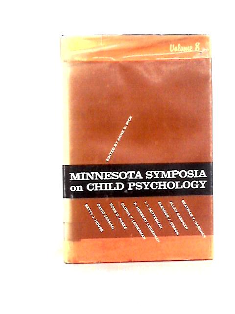 Minnesota Symposia on Child Psychology; Vol 8 By Anne D. Pick (ed.)