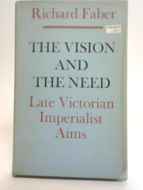 Vision and The Need By Richard Faber