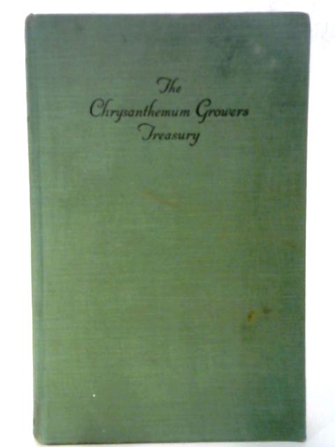 The Chrysanthemum Grower's Treasury. By A. J. Macself