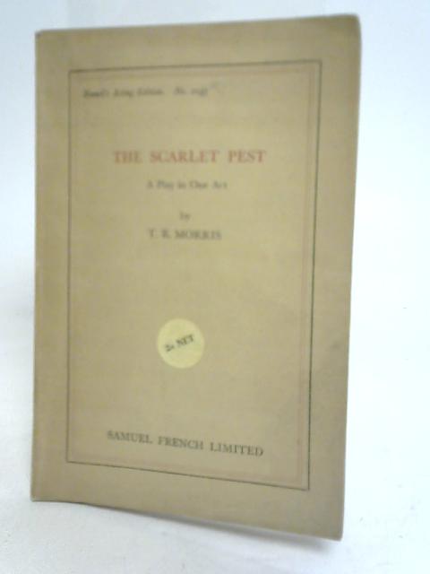 The Scarlet Pest von T. B Morris