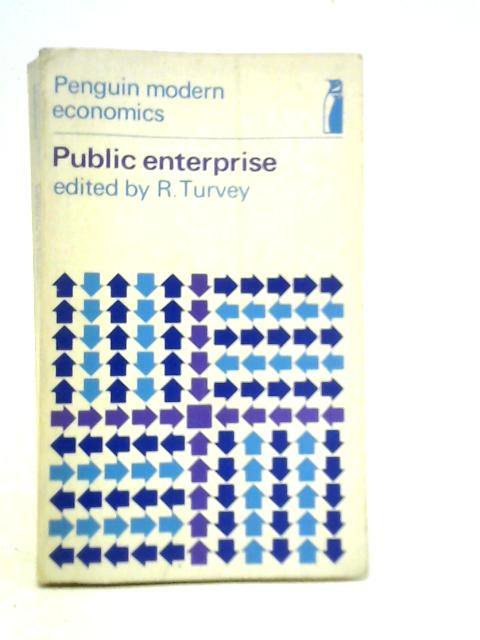 Public Enterprise: Selected Readings By R.Turvey (Edt.)