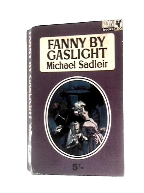 Fanny By Gaslight von Michael Sadleir