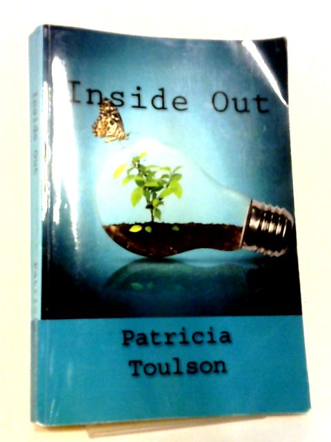 Inside Out By Patricia Toulson