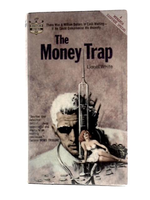 The Money Trap By Lionel White